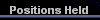  Positions Held 